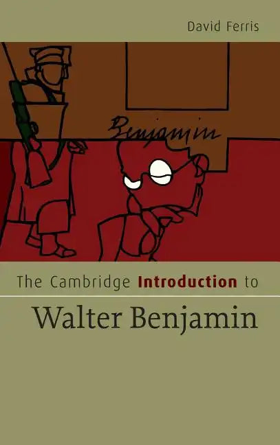 The Cambridge Introduction to Walter Benjamin - Hardcover