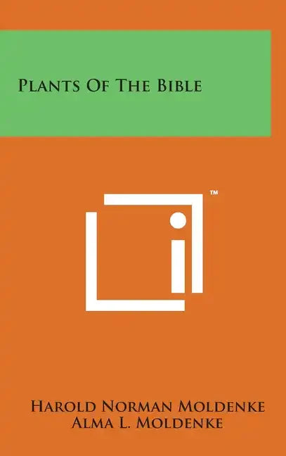 Plants Of The Bible - Hardcover