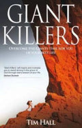 Giant Killers: Overcoming The Giants That Rob You Of Your Best Life - Paperback