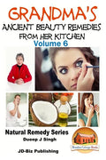 Grandma's Ancient Beauty Remedies From Her Kitchen - Paperback