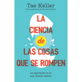 La Ciencia de Las Cosas Que Se Rompen / The Science of Breakable Things - Paperback