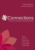 Connections: A Lectionary Commentary for Preaching and Worship: Year A, Volume 3, Season After Pentecost - Hardcover