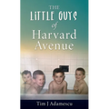 The Little Guys of Harvard Avenue - Paperback
