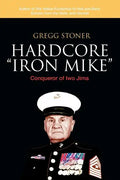 Hardcore "Iron Mike": Conqueror of Iwo Jima - Paperback