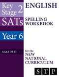 KS2 SATs English Spelling Workbook for the New National Curriculum (Year 6: Ages 10-11): 2018 & Onwards - Paperback