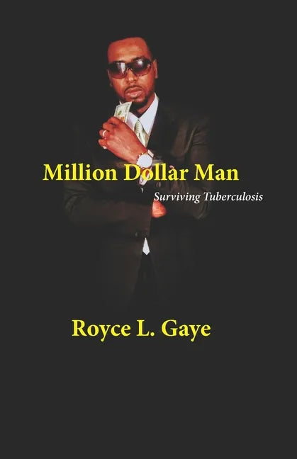 Million Dollar Man: Surviving Tuberculosis - Paperback