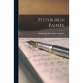 Pittsburgh Paints. - Paperback