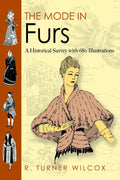 The Mode in Furs: A Historical Survey with 680 Illustrations - Paperback