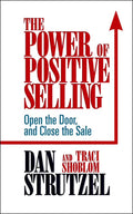 The Power of Positive Selling - Paperback