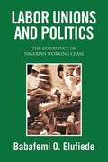Labor Unions and Politics - Paperback