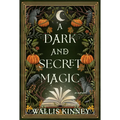 A Dark and Secret Magic - Hardcover