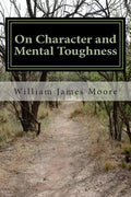 On Character and Mental Toughness - Paperback
