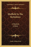 Sheffield In The Berkshires: A Booklet (1904) - Paperback