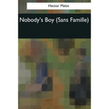 Nobody's Boy: (Sans Famille) - Paperback