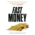 Fast Money: The Backroom Deals, Corporate Espionage, and Legendary Power Struggles That Drive Formula One - Hardcover