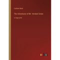 The Adventures of Mr. Verdant Green: in large print - Paperback