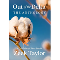 Out of the Delta - The Anthology - Hardcover