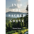 Into the Sacred Grove - Paperback