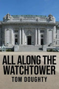 All Along the Watchtower: The Academy - Paperback