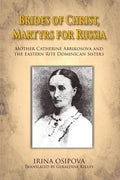 Brides of Christ, Martyrs for Russia - Paperback