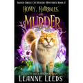 Honey, Hairballs, and Murder: A Cozy Magic Midlife Mystery - Paperback