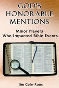 God's Honorable Mentions: Minor Players Who Impacted Bible Events - Paperback