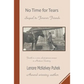 No Time for Tears: Sequel to Forever Friends - Paperback