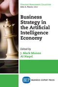 Business Strategy in the Artificial Intelligence Economy - Paperback