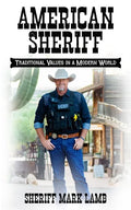 American Sheriff: Traditional Values in a Modern World - Paperback