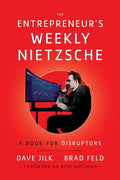 The Entrepreneur's Weekly Nietzsche: A Book for Disruptors - Paperback