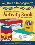 My Dad's Deployment: A Deployment and Reunion Activity Book for Young Children - Paperback