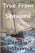 True From Seaward - Paperback