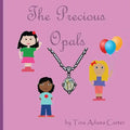 The Precious Opals - Paperback