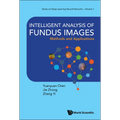 Intelligent Analysis of Fundus Images: Methods and Applications - Hardcover