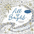 All Is Bright: A Devotional Journey to Color Your Way to Christmas - Paperback