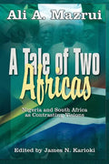 A Tale of Two Africas: Nigeria and South Africa as Contrasting Visions - Paperback