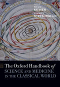 The Oxford Handbook of Science and Medicine in the Classical World - Paperback