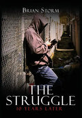 The Struggle: 10 Years Later - Hardcover