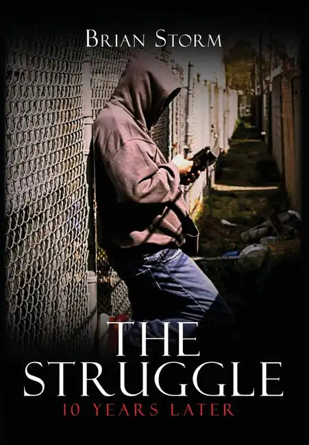 The Struggle: 10 Years Later - Hardcover