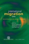 International Migration Law: Developing Paradigms and Key Challenges - Paperback