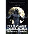 The Man-Wolf and Other Tales (Expanded Edition) - Paperback