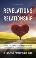 Revelations of Relationship: What You Don't Know About Finding True Love and Sustaining Relationship - Paperback
