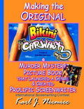 Making The Original Bikini Car Wash: a Murder Mystery Picture Book - That Launched A Genre & Created Prolific Screenwriter International Screenwriting - Paperback