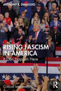 Rising Fascism in America: It Can Happen Here - Paperback