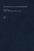 The Journal of Claude Fredericks Volume Three: Part Two: From Maine to Mexico (1943) - Hardcover