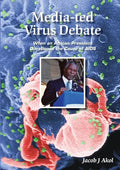 Media-ted Virus Debate: When an African President Questioned Cause of AIDS - Paperback