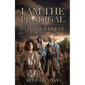 I Am the Prodigal, I Am the Eldest - Paperback