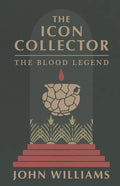 The Icon Collector: The Blood Legend - Paperback
