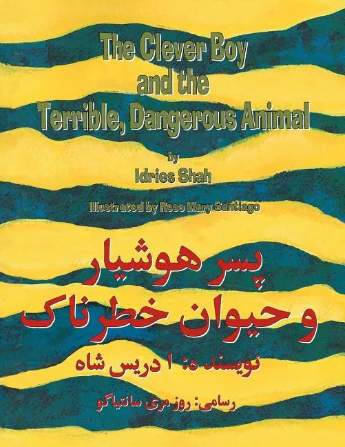 The Clever Boy and the Terrible, Dangerous Animal: English-Dari Edition - Paperback