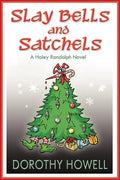 Slay Bells and Satchels: A Haley Randolph Mystery - Paperback